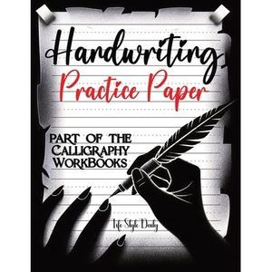 Handwriting Practice Paper: Master the Art of Handwriting with Guided Practice f